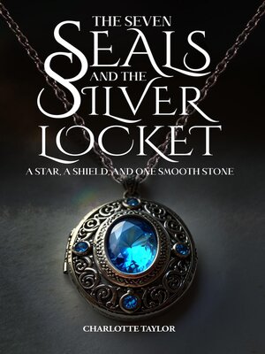 cover image of The Seven Seals and the Silver Locket